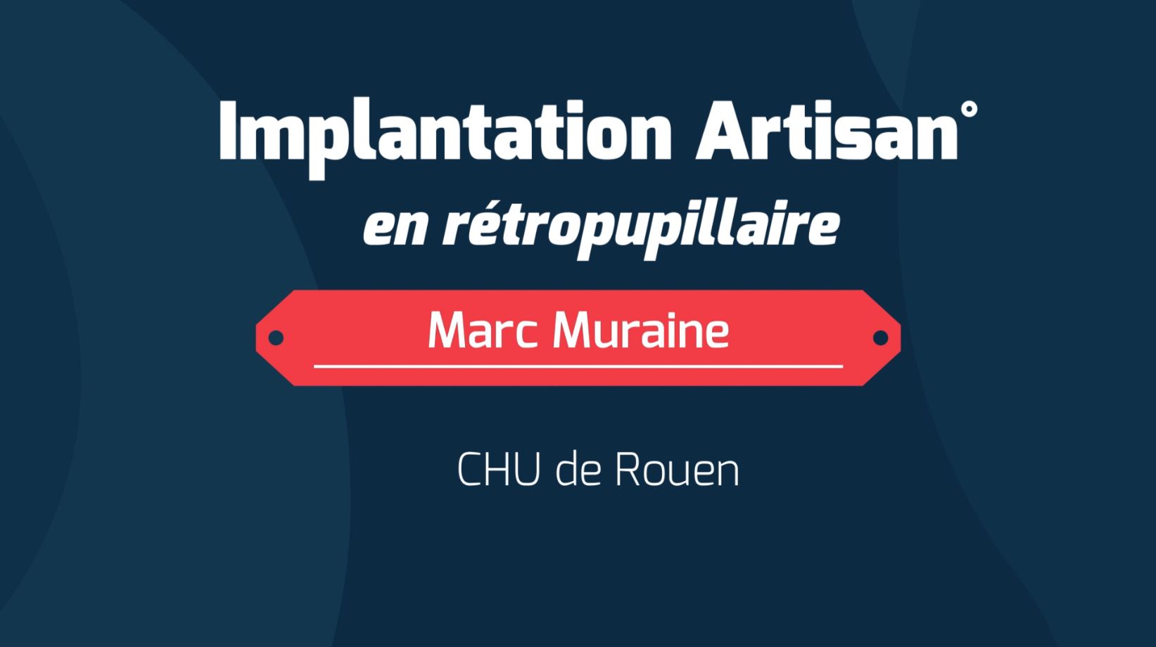 Wetlabs SFO Preclass Implant Artisan Marc Muraine