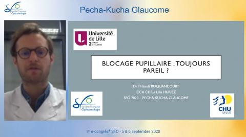 Blocage pupillaire, toujours pareil ? Thibault ROQUANCOURT