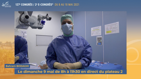 Annonce par le Pr. Bahram Bodaghi de la séance de chirurgie de la SFO le 9 mai 2021