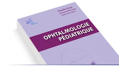 Rapport SFO 2017 : Ophtalmologie pédiatrique