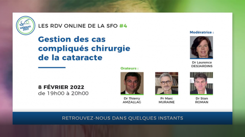 Gestion des cas compliqués chirurgie de la cataracte